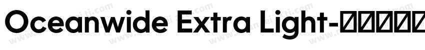 Oceanwide Extra Light字体转换
